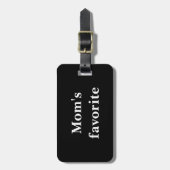 Étiquette À Bagage Balise "Moms Favorite" Drôle Citation Noir (Devant Vertical)
