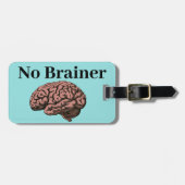 Étiquette À Bagage Balise Pas de bagage de cerveau (Devant horizontal)