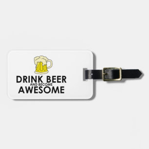 Étiquette À Bagage Boire de la bière et devenir génial