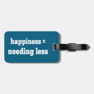 Étiquette À Bagage Bonheur = Besoin de moins
