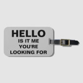 Étiquette À Bagage Bonjour C'Est Moi Que Vous Cherchez (Devant Horizontal)