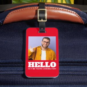 Étiquette À Bagage Bonjour C'est moi que vous cherchez une photo pers