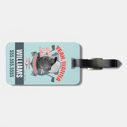 Étiquette À Bagage Caddyshack | Ouais, Tu Veux Faire 14 $ La Dure Faç (Dos horizontal)