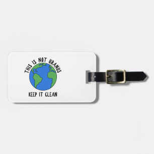 Étiquette À Bagage Ce N'Est Pas Uranus, Gardez-Le Propre