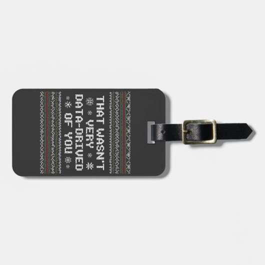 Étiquette À Bagage Ce N'Était Pas Très De Données Qui Vous Ont Donné (Devant horizontal)