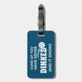 Étiquette À Bagage Certains D'Entre Vous N'Ont Jamais Dinqué Et Cela  (Dos Vertical)