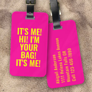 Étiquette À Bagage C'est moi Salut Je suis ton sac Neon Pink Typograp