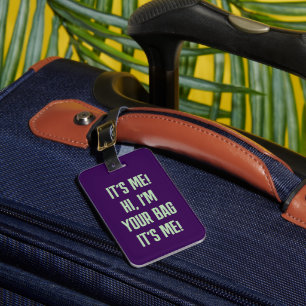 Étiquette À Bagage C'est moi, salut, je suis votre sac