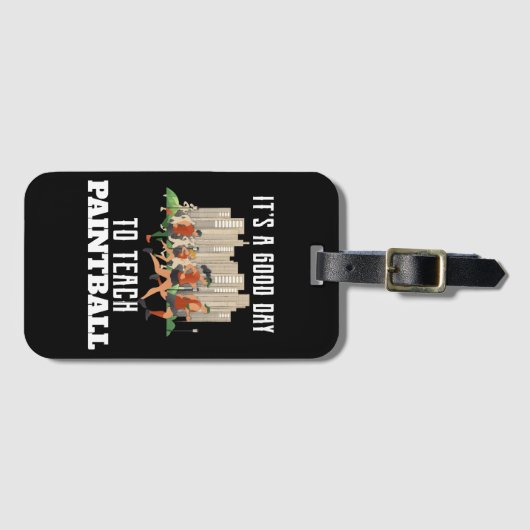 Étiquette À Bagage C'est une bonne journée pour apprendre le Paintbal (Devant Horizontal)