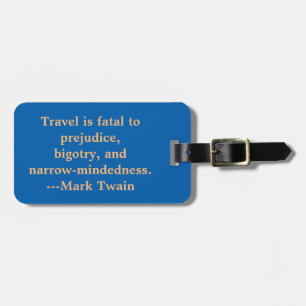 ÉTIQUETTE À BAGAGE CITATION DE VOYAGE, "VOYAGER EST FATAL À PRÉJUDICE