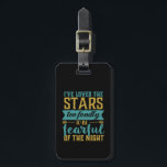 Étiquette À Bagage Citation Inspirationnelle Étoiles Geek spatial Ast<br><div class="desc">Des citations inspirantes et magnifiques sur les étoiles font un grand cadeau à ces geeks spatiaux,  science nerd,  qui adorent regarder les étoiles à travers le télescope,  fascinés par la constellation,  aspirant astronaute. J'ai adoré les étoiles trop affectueusement pour avoir peur de la nuit.</div>