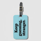 Étiquette À Bagage Continuez à deviner, Étranger - Drôle (Devant Vertical)