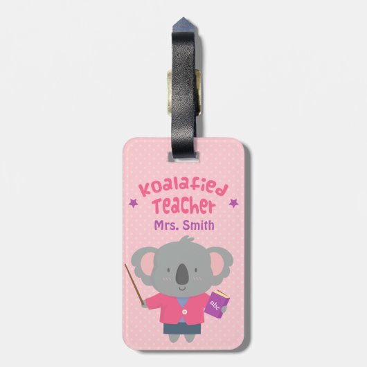 Étiquette À Bagage Cute Pun Humour Koala Bear Femme Enseignante (Dos Vertical)