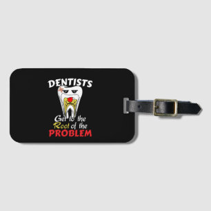 Étiquette À Bagage Dentiste Canal Radiculaire - Blague Drôle sur la C