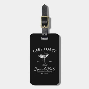 Étiquette À Bagage Dernier toast Merch Club de fête de bachelorette s
