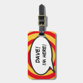 Étiquette À Bagage Drôle Comic Book Je suis ici Personnalisé (Devant Vertical)