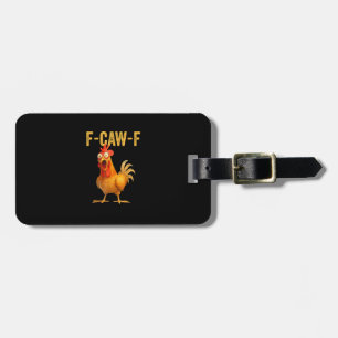 Étiquette À Bagage Drôle de poulet F-Caw-F F-Caw-F poulet Minimal Cle