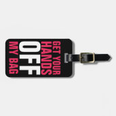 Étiquette À Bagage Drôle Enlève tes mains de mon sac rose (Devant horizontal)