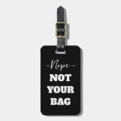 Étiquette À Bagage Drôle noir non votre sac Texte (Devant Vertical)