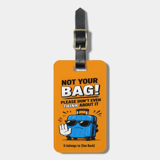 Étiquette À Bagage Drôle PAS Votre Sac (Devant Vertical)