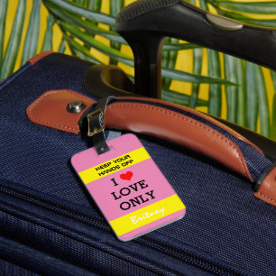 Étiquette À Bagage Drôle Sac personnalisé Attention Balise /I love