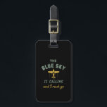 Étiquette À Bagage Drôle Vintage avion pilote Blue Sky appelle<br><div class="desc">Le ciel bleu appelle et je dois y aller. Conception vintage et rétro pour le pilote d'avion, le capitaine qui pilote l'avion. Cool désespéré des produits de design pour ceux qui aiment voyager et voler autour du monde. Idéal pour les hôtesses de l'air et les agents de bord. Grand cadeau...</div>