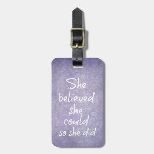 Étiquette À Bagage Elle Croyait qu'elle pouvait le faire pour qu'elle