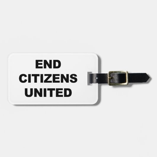 Étiquette À Bagage End Citizens United (Devant horizontal)