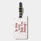 Étiquette À Bagage Est-ce cet amour que je ressens ? Etiquettes à bag (Devant Vertical)