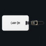 Étiquette À Bagage Étiquette de bagage<br><div class="desc">Continuez ! Étiquette de bagage</div>