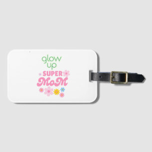 Étiquette À Bagage Étiquette de bagage Super Maman Glow Up