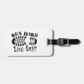 Étiquette À Bagage Exécutez dur, en direct facile (Devant horizontal)