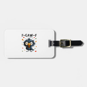 Étiquette À Bagage F-Caw-F Corbeau Jeu de mots Drôle Oiseau Croasseme