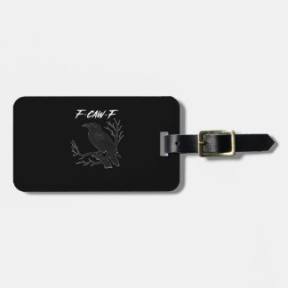 Étiquette À Bagage F-Caw-F Funny Crow Aesthetic Casual