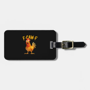 Étiquette À Bagage F-Caw-F Pun Drôle de poulet Coq qui chante Grunge