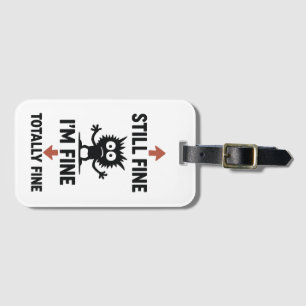 Étiquette À Bagage Fantastique T-shirt "I’m Fine" Flèches