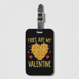 Étiquette À Bagage Frites Sont Mon Valentin