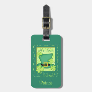 Étiquette À Bagage Fun to be Irish St. Patrick's Name Personnalisé
