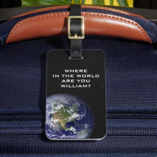 Étiquette À Bagage FUNNY - Où êtes-vous dans le monde ? Terre