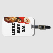 Étiquette À Bagage Funny “We Saw That” Santa and Jesus Design (Devant Horizontal)