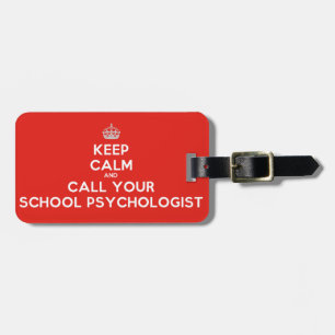 Étiquette À Bagage Gardez le calme et appelez votre Sch. Psych.