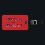 Étiquette À Bagage Gardez le calme et voyagez dessus<br><div class="desc">Gardez le calme et voyagez sur l'étiquette de bagage</div>