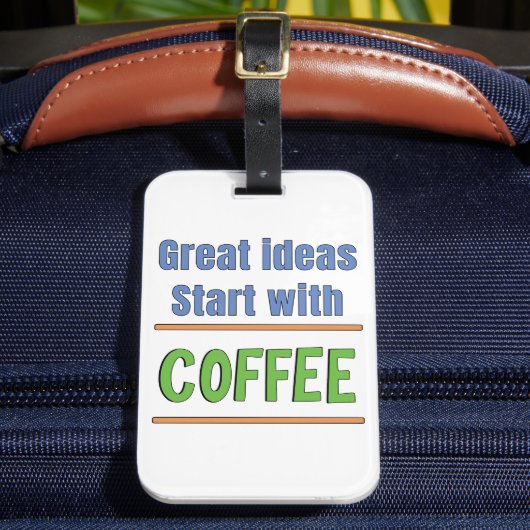 Étiquette À Bagage Grands idées commencent avec Coffee Sweatshirt (Insitu Rectoal 2)