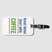 Étiquette À Bagage Grands idées commencent avec Coffee Sweatshirt (Devant Horizontal)