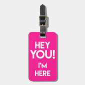 Étiquette À Bagage Hé Toi ! Amusant Neon Pink Bag Attention (Devant Vertical)