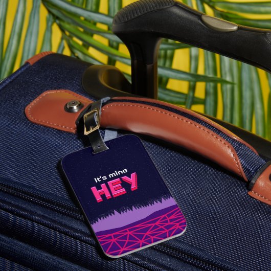 Étiquette À Bagage Hey it's mine  (Insitu Rectoal 1)