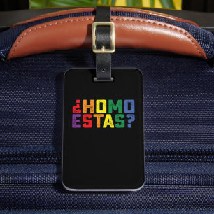 Étiquette À Bagage Homo Estas espagnol mexicain drôle Gay pride LGBTQ