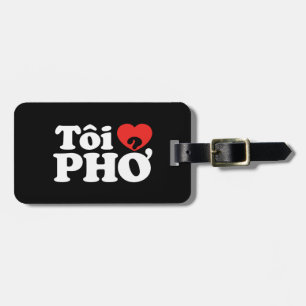 Étiquette À Bagage I Heart (Love) Pho (Tôi PHỞ)