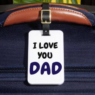 Étiquette À Bagage I Love you dad Elegant and Modern 