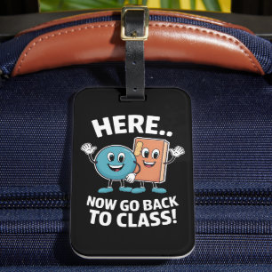 Étiquette À Bagage Ici Maintenant Retournez En Classe Infirmière Scol